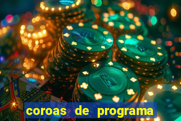 coroas de programa em santos